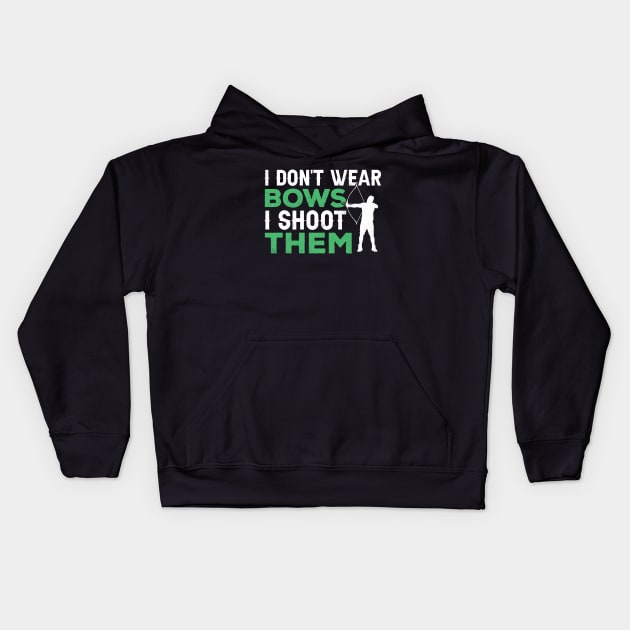 I Don't Wear Bows I shoot them Kids Hoodie by busines_night